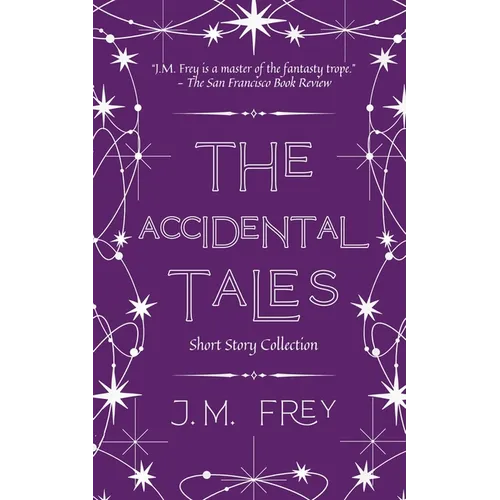The Accidental Tales: Short Story Collection - Paperback