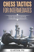 Chess Tactics for Intermediates: Know the basics stronger to become a better player! - Paperback