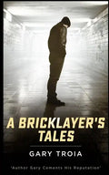 A Bricklayer's Tales - Paperback