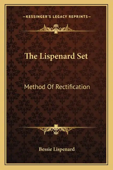 The Lispenard Set: Method of Rectification - Paperback