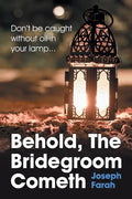 Behold, the Bridegroom Cometh - Paperback