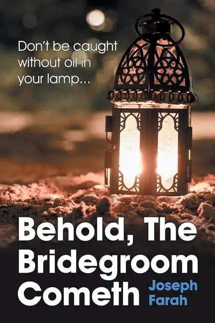 Behold, the Bridegroom Cometh - Paperback