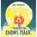 I Think My Dog Knows Magic - Hardcover
