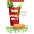 Hair of the Corn Dog - Paperback