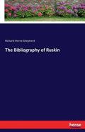 The Bibliography of Ruskin - Paperback