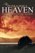 Heaven: What You Would Like to Know - Paperback