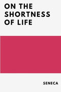 On the Shortness of Life - Paperback