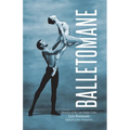 Balletomane: Memoirs of the Late Ballet Critic, Lyn Roewade - Paperback