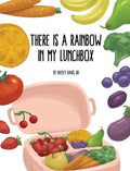 There's a Rainbow in My Lunchbox - Hardcover