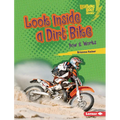 Look Inside a Dirt Bike: How It Works - Library Binding