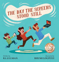 The Day the Screens Stood Still - Hardcover