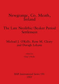 Newgrange, Co. Meath, Ireland: The Late Neolithic/Beaker Period Settlement - Paperback