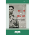 Traitor By Default: The Trials of Kanao Inouye, the Kamloops Kid [Large Print 16pt] - Paperback