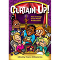 Curtain Up!: How to Stage Great Youth Productions - Paperback