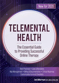 Telemental Health: The Essential Guide to Providing Successful Online Therapy - Paperback