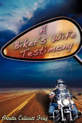A Biker's Wife Testimony - Paperback