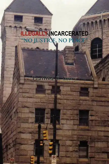 Illegally Incarcerated - Paperback