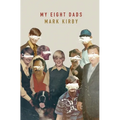 My Eight Dads - Paperback