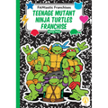 Teenage Mutant Ninja Turtles Franchise - Library Binding