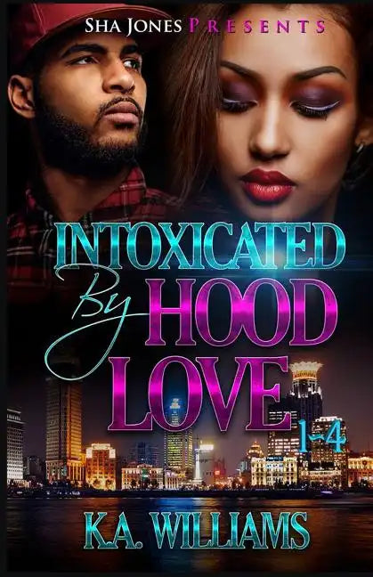 Intoxicated By Hood Love 1-4 - Paperback