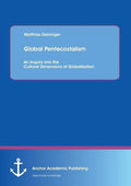 Global Pentecostalism: An Inquiry into the Cultural Dimensions of Globalization - Paperback