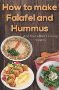 How to make Falafel and Hummus: Simple Food - 24 Pages 5.06x7.81 inch - Paperback