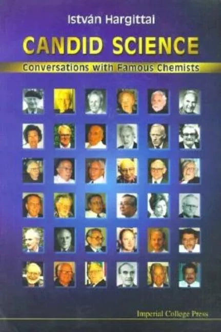 Candid Science: Conversations with Famous Chemists - Paperback