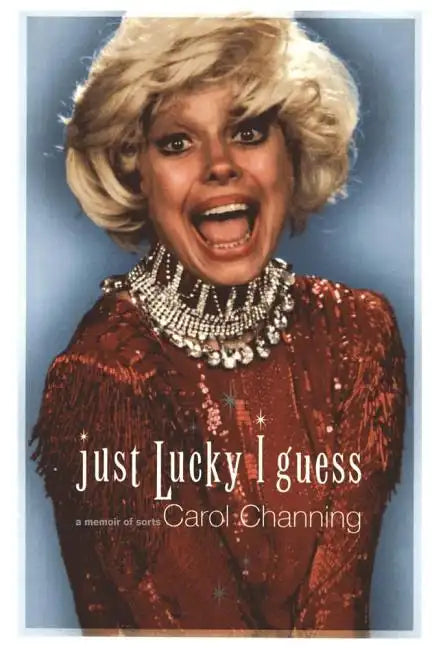 Just Lucky I Guess: A Memoir of Sorts - Paperback