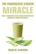 The Pancreatic Cancer "Miracle" - Hardcover