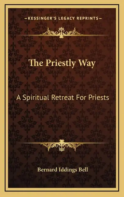 The Priestly Way: A Spiritual Retreat for Priests - Hardcover
