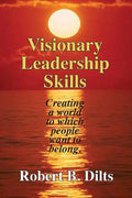 Visionary Leadership Skills: Creating a world to which people want to belong - Paperback