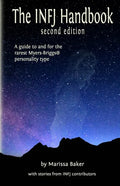 The INFJ Handbook: A guide to and for the rarest Myers-Briggs personality type - Paperback