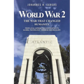 World War 2: The War That Changed Humanity - Paperback