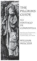 Pilgrim's Guide to Santiago de Compostela - Hardcover