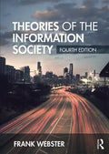Theories of the Information Society - Paperback