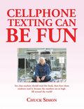 Cellphone Texting Can Be Fun - Paperback