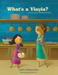 What's a Yia Yia?: A Book About Grandmothers - Paperback