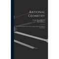 Rational Geometry: A Text-Book for the Science of Space; Based On Hilbert's Foundations - Hardcover