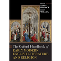 The Oxford Handbook of Early Modern English Literature and Religion - Paperback