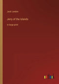 Jerry of the Islands: in large print - Paperback