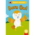Barn Owl (Phonics Step 8): Read It Yourself - Level 0 Beginner Reader - Hardcover