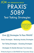 PRAXIS 5089 Test Taking Strategies: PRAXIS 5089 Exam - Free Online Tutoring - The latest strategies to pass your exam. - Paperback