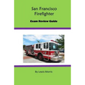 San Francisco Firefighter Exam Review Guide - Paperback
