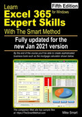 Learn Excel 365 Expert Skills with The Smart Method: Fifth Edition: updated for the Jan 2021 Semi-Annual version - Paperback