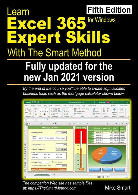 Learn Excel 365 Expert Skills with The Smart Method: Fifth Edition: updated for the Jan 2021 Semi-Annual version - Paperback