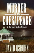 Murder on the Chesapeake: A Margaret Barlow Mystery - Paperback