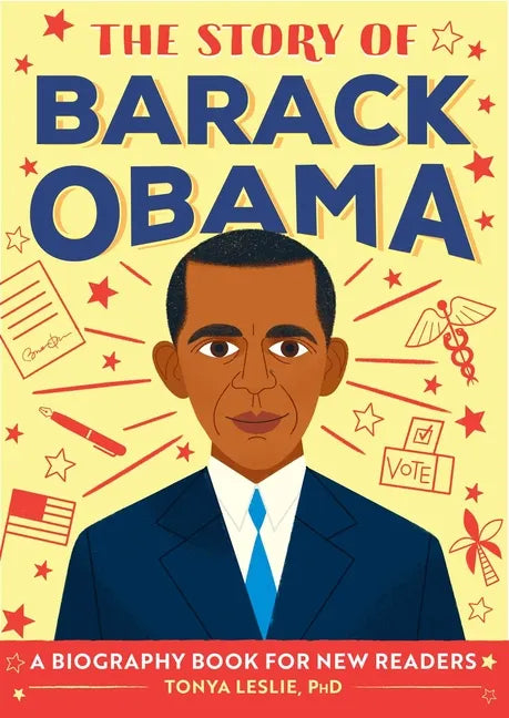 The Story of Barack Obama: An Inspiring Biography for Young Readers - Paperback