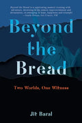 Beyond the Bread: Two Worlds, One Witness - Paperback