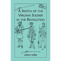 A Sketch of the Virginia Soldier in the Revolution - Paperback