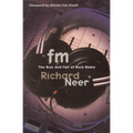 FM: The Rise and Fall of Rock Radio - Paperback